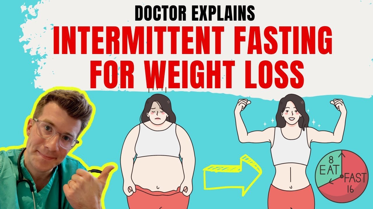 Doctor explains INTERMITTENT FASTING for weight loss + METHODS and 10